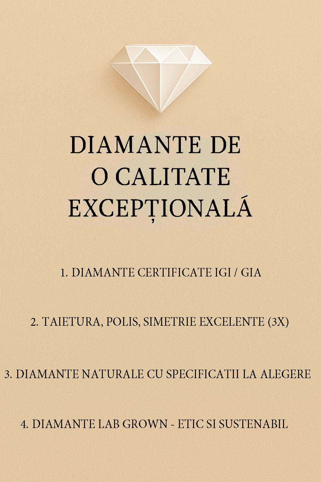 Diamante de calitate excepțională, certificate IGI/GIA, taietura excelentă, naturale și lab grown, etic și sustenabil.