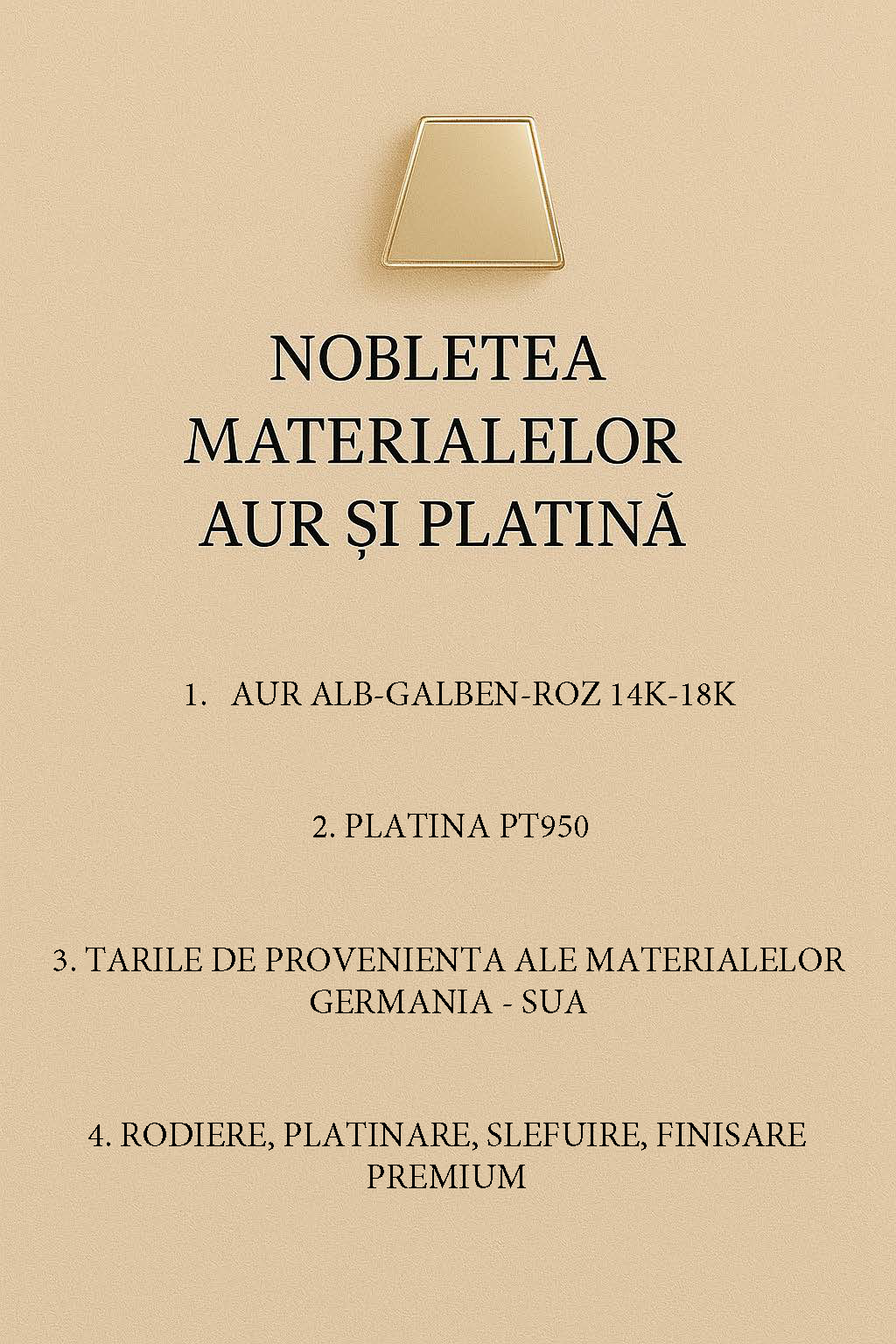 Noblețea materialelor din aur și platină 14K-18K, platina PT950, Germania-SUA, finisare premium bijuterii Pladorium.